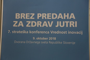 7. strateška konferenca Vrednost inovacij - Brez predaha za zdrav jutri 2018 v Državnem svetu